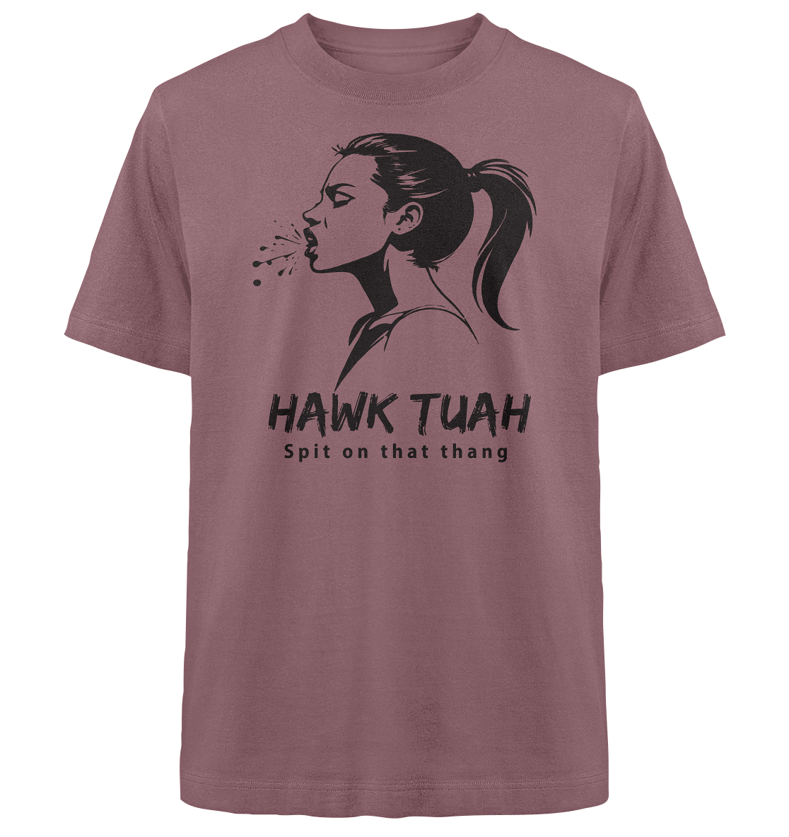 Hawk Tuah Viki-Chic Edition - Heavy Oversized Organic Shirt