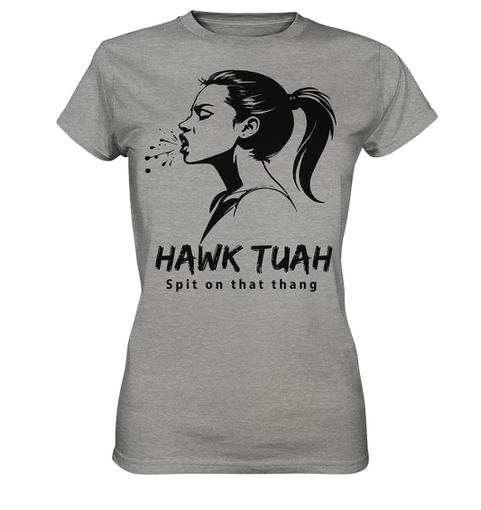 Hawk Tuah Viki-Chic Edition - Ladies Premium Shirt