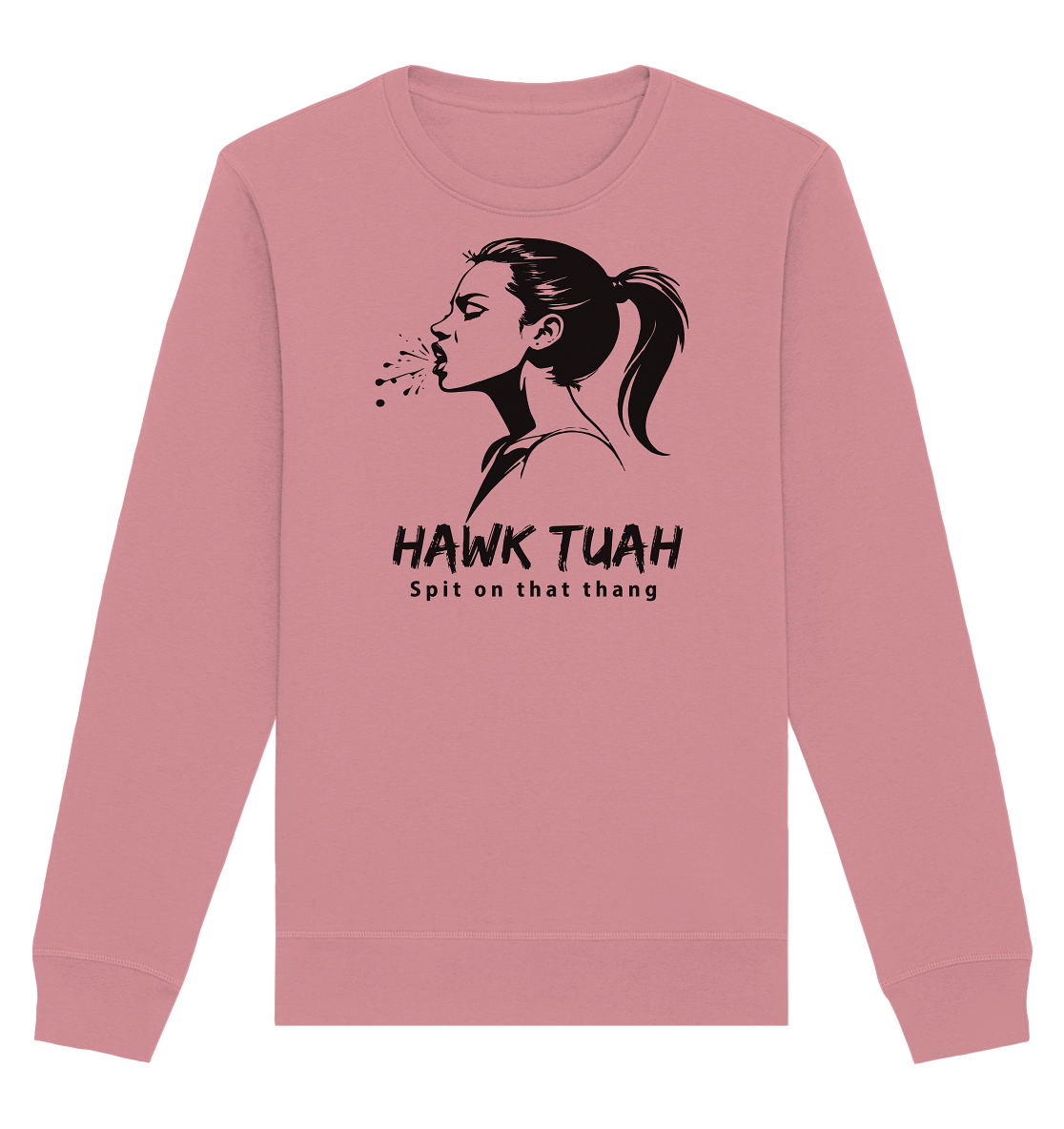 Hawk Tuah Viki-Chic Edition - Organic Basic Unisex Sweatshirt