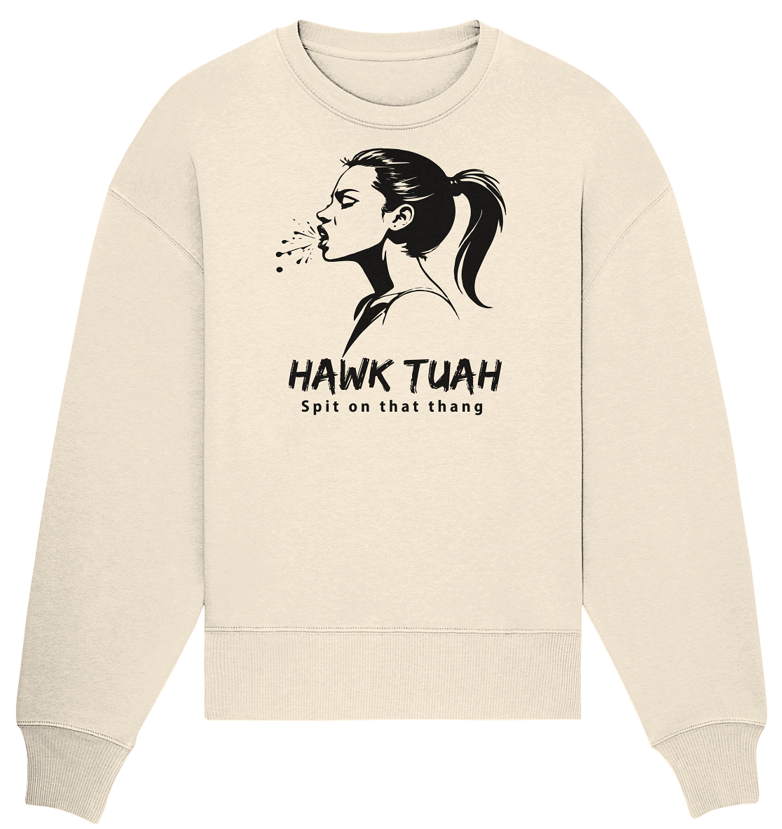 Hawk Tuah Viki-Chic Edition - Organic Oversize Sweatshirt
