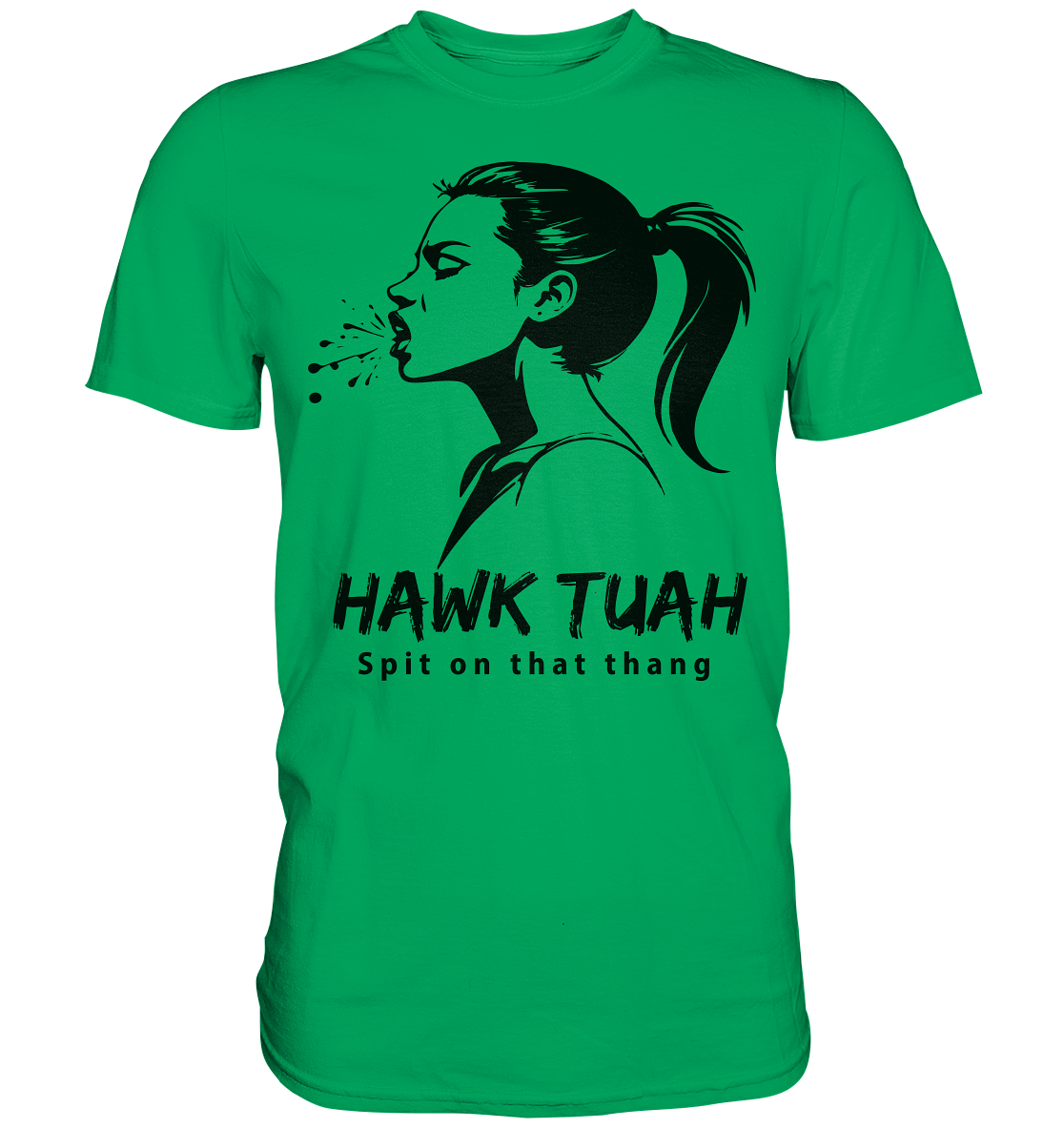 Hawk Tuah Viki-Chic Edition - Premium Shirt