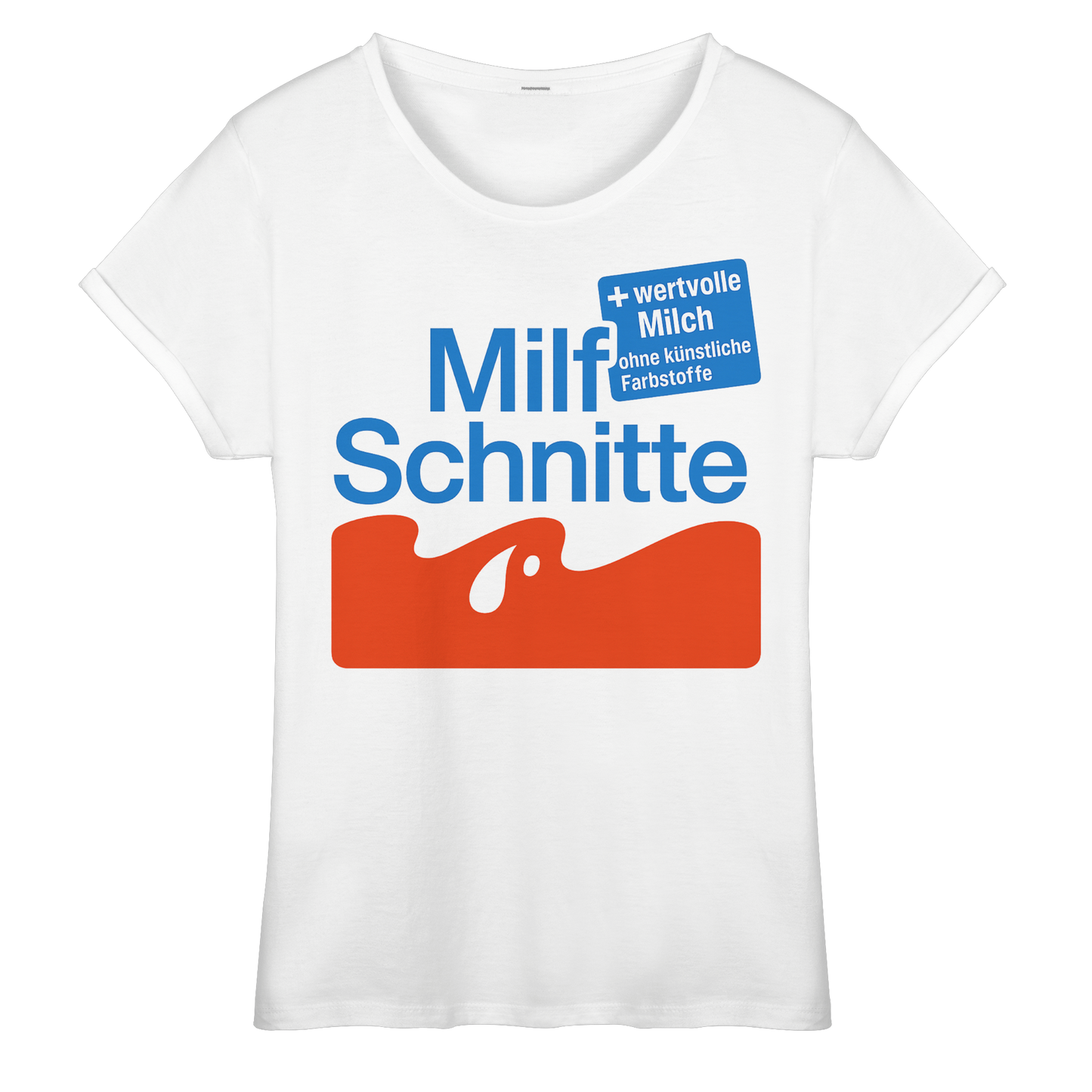 Milf Schnitte - Womens Roll-Up T-Shirt