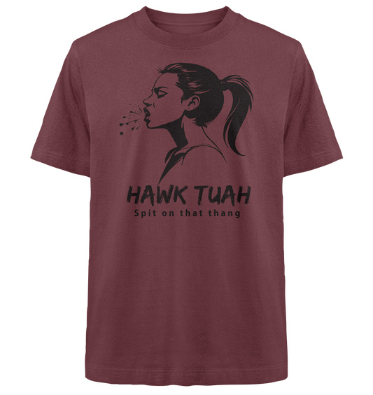Hawk Tuah Viki-Chic Edition  - Heavy Oversized Organic Shirt