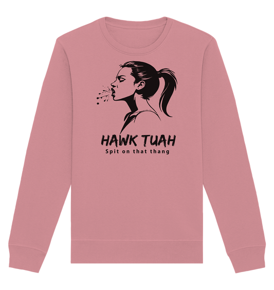 Hawk Tuah Viki-Chic Edition  - Organic Basic Unisex Sweatshirt